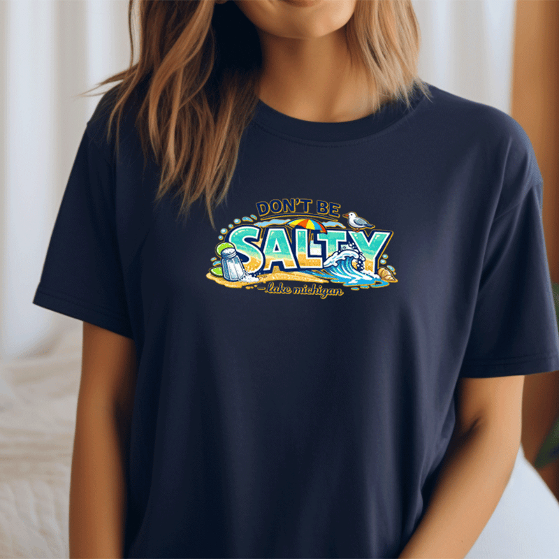"Don't Be Salty"Relaxed Fit Crew Unisex T-Shirt
