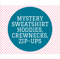 MYSTERY SWEATSHIRT DEAL