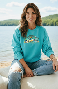 "Don't Be Salty"Relaxed Fit Classic Crew Unisex Sweatshirt