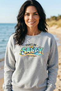"Don't Be Salty"Relaxed Fit Classic Crew Unisex Sweatshirt