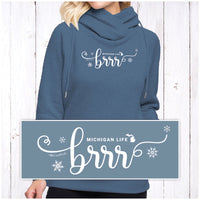 "Brrr... It's Cold In Michigan"Women's Fleece Funnel Neck Pullover Hoodie