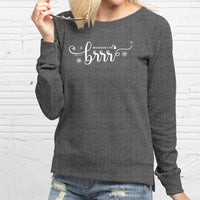 "Brrr... It's Cold In Michigan"Women's Pullover Crew
