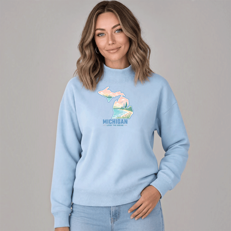 "Livin'The Dream In Michigan"Women's Mock Neck Sweatshirt