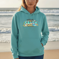 "Don't Be Salty"Relaxed Fit Classic Unisex Hoodie