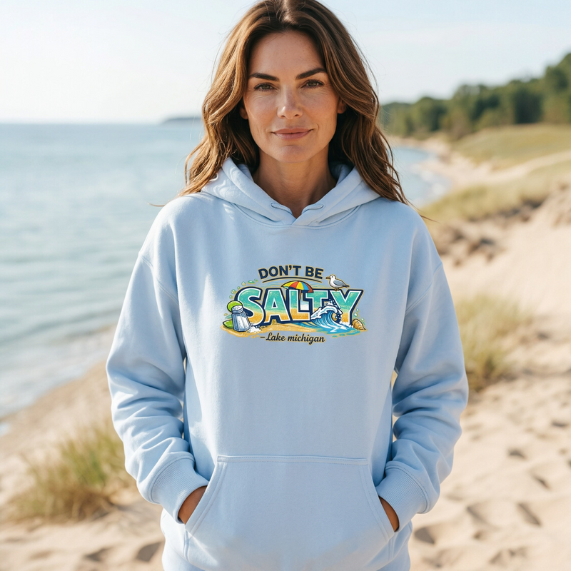 "Don't Be Salty"Relaxed Fit Classic Unisex Hoodie